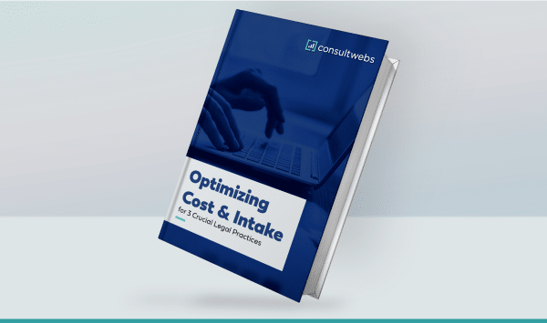 Optimizing Cost & Intake for 3 Crucial Legal Practices Image