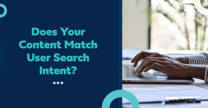 Does Your Content Match User Search Intent